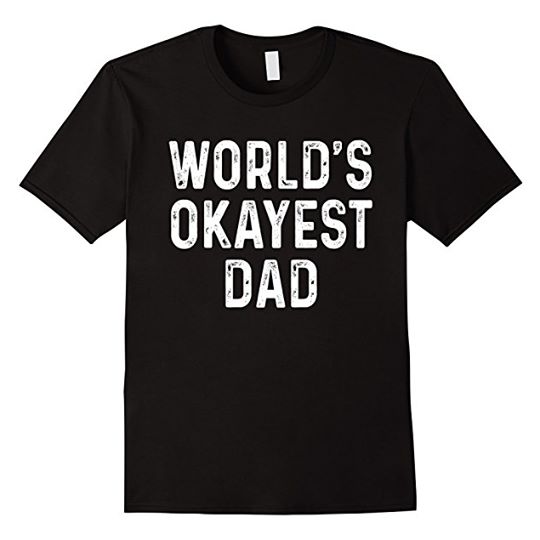 World's Okayest Dad
