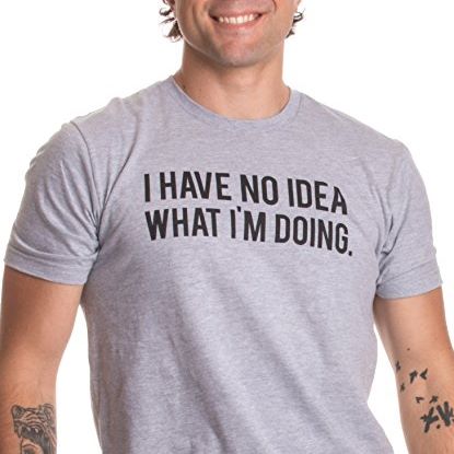 I Have No Idea
